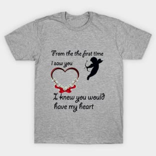 Valentine day gift,cute heart for love, Love From the first time T-Shirt